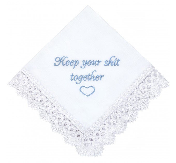 Keep your shit together wedding handkerchief - Embroidered funny wedding gift Bridesmaid hankerchief, Bridal hankie something blue for Bride