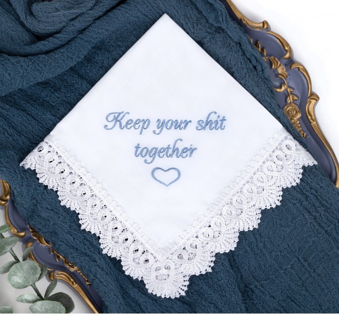 Keep your shit together wedding handkerchief - Embroidered funny wedding gift Bridesmaid hankerchief, Bridal hankie something blue for Bride