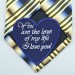 Groom tie patch on wedding day - You are the love of my life - I love you 