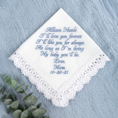 Bridal handkerchief I'll love you forever Bride gift from mom Something blue hanky Daughter wedding gift from Mom heirloom Embroidered