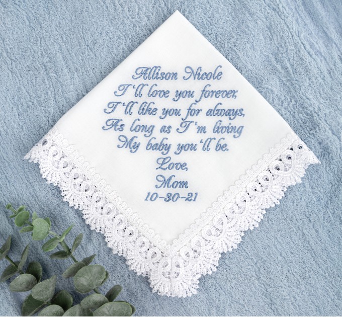 Bridal handkerchief I'll love you forever Bride gift from mom Something blue hanky Daughter wedding gift from Mom heirloom Embroidered