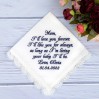Mother of the Bride wedding handkerchief from daughter embroidered custom message to Mom from Bride - I'll love you forever